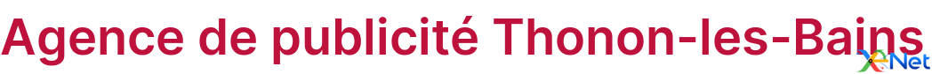 Agence de publicité Thonon-les-Bains